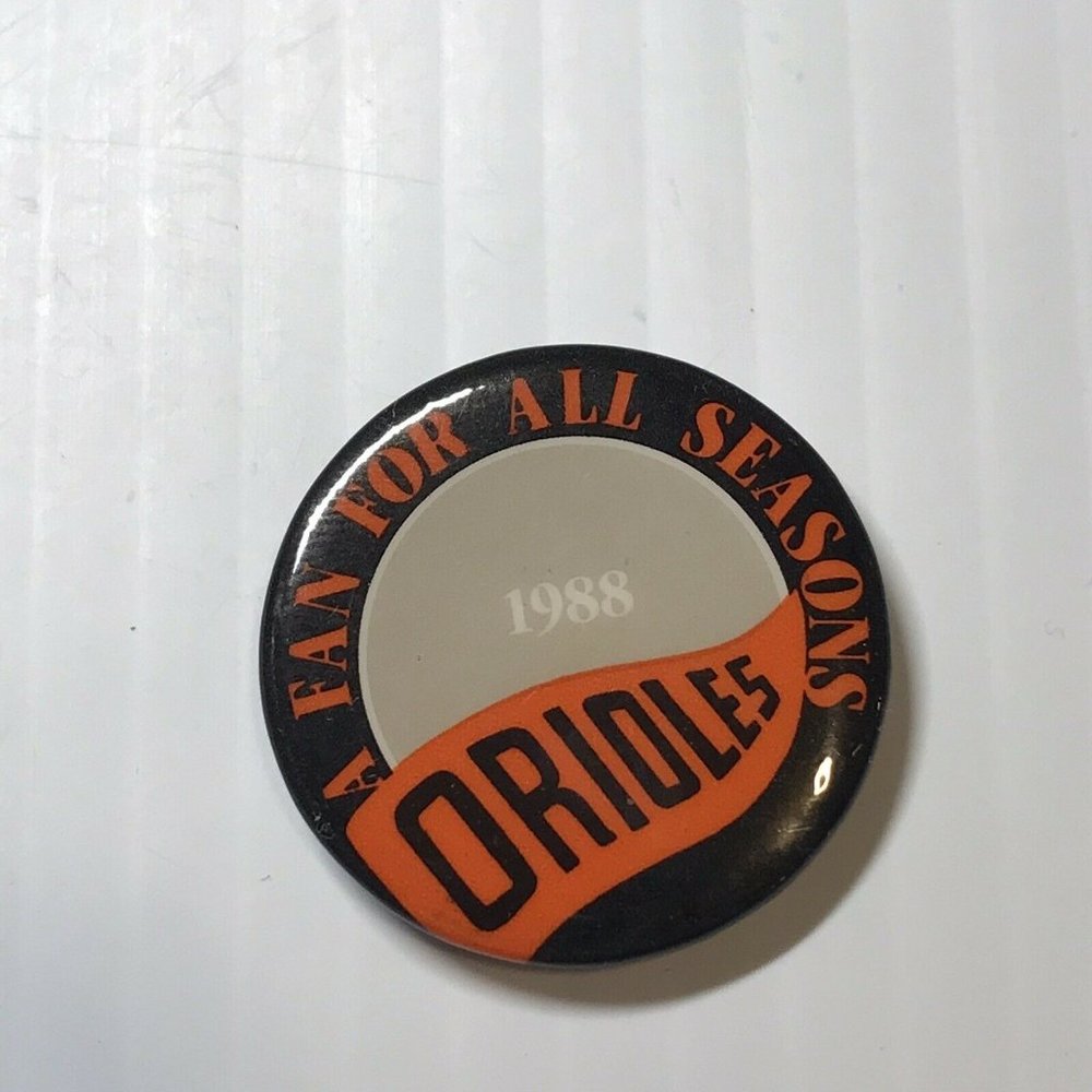 Vintage Baltimore Orioles Button Pin 1988 Fan For All Seasons MLB Baseball